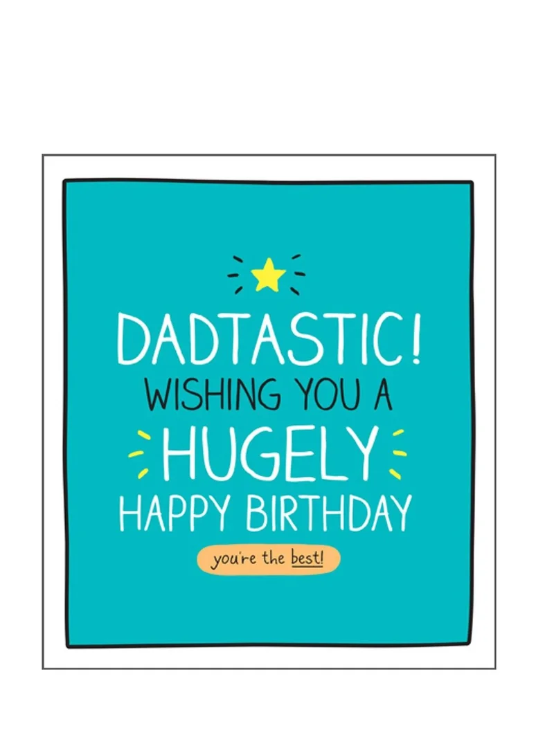 Pigment Dad Hugely Happy Birthday Greeting Card