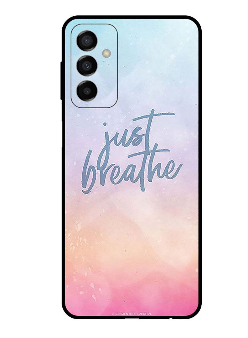 Theodor Protective Case Cover For Samsung Galaxy F13 4G/M13 4G  Just Breathe - Image 1