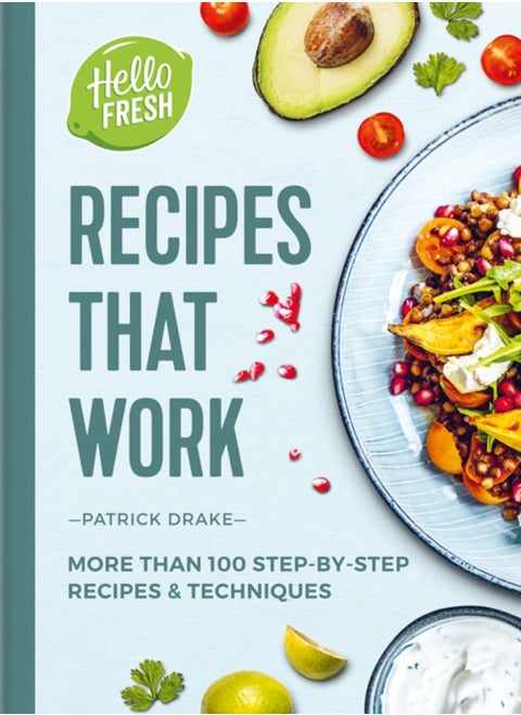 HelloFresh Recipes that Work : More than 100 step-by-step recipes & techniques