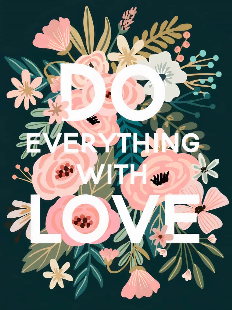 Modern Merch Flowers Diamond Art for Adults Motivational Quote and Sayings 'Do Everything with Love' Inspiring 5D Diamond Painting for Adults, Floral Wall Decor DIY Cross Stitch Round Drill 12x16 - Image 1