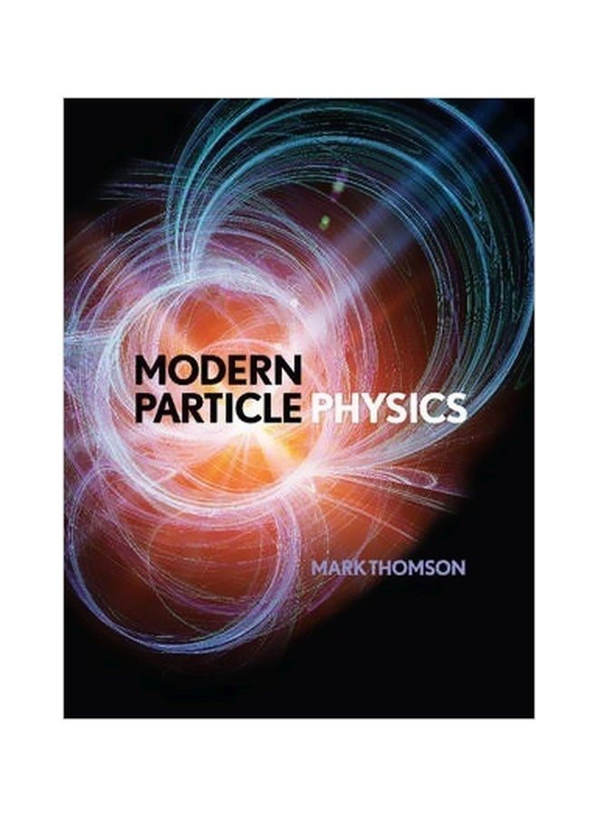 Modern Particle Physics