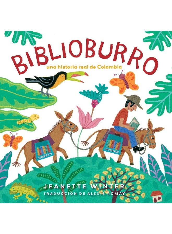 Biblioburro (Spanish Edition): Una historia real de Colombia - Image 1