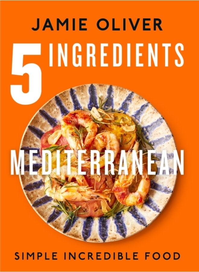 5 Ingredients Mediterranean Simple Incredible Food American Measurements - Hardback
