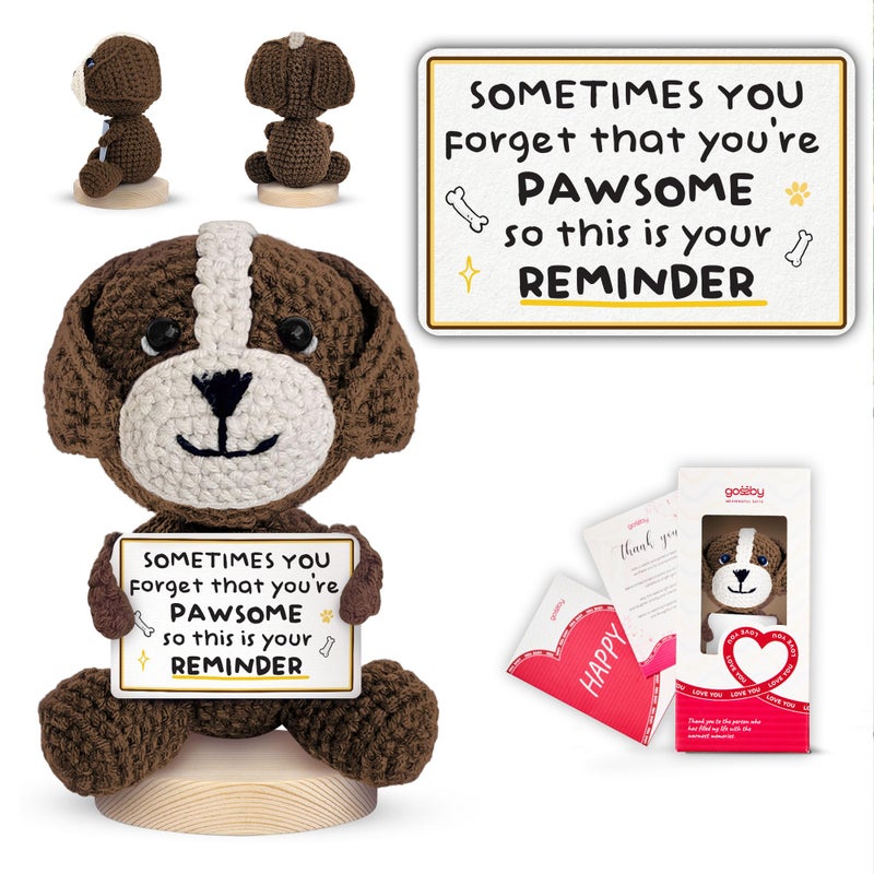 Gossby Positive Dog Crochet - You Forget You're Pawsome - Inspirational Gift for Women, Men - Christmas, Birthday, Emotional Support, Positive Dog Lover Gift for Friend, Coworker, Teacher, Mom - Image 1