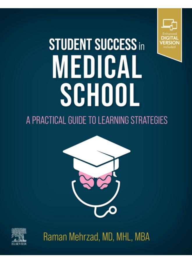 Student Success in Medical School : A Practical Guide to Learning Strategies 