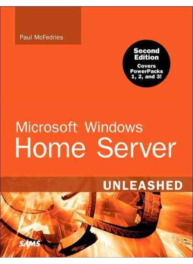 Microsoft Windows Home Server Unleashed 