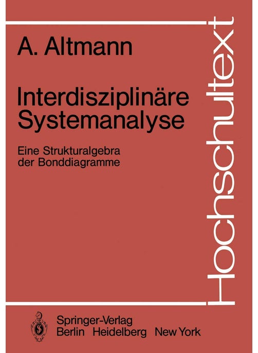 Interdisziplinäre Systemanalyse: Eine Strukturalgebra der Bonddiagramme
