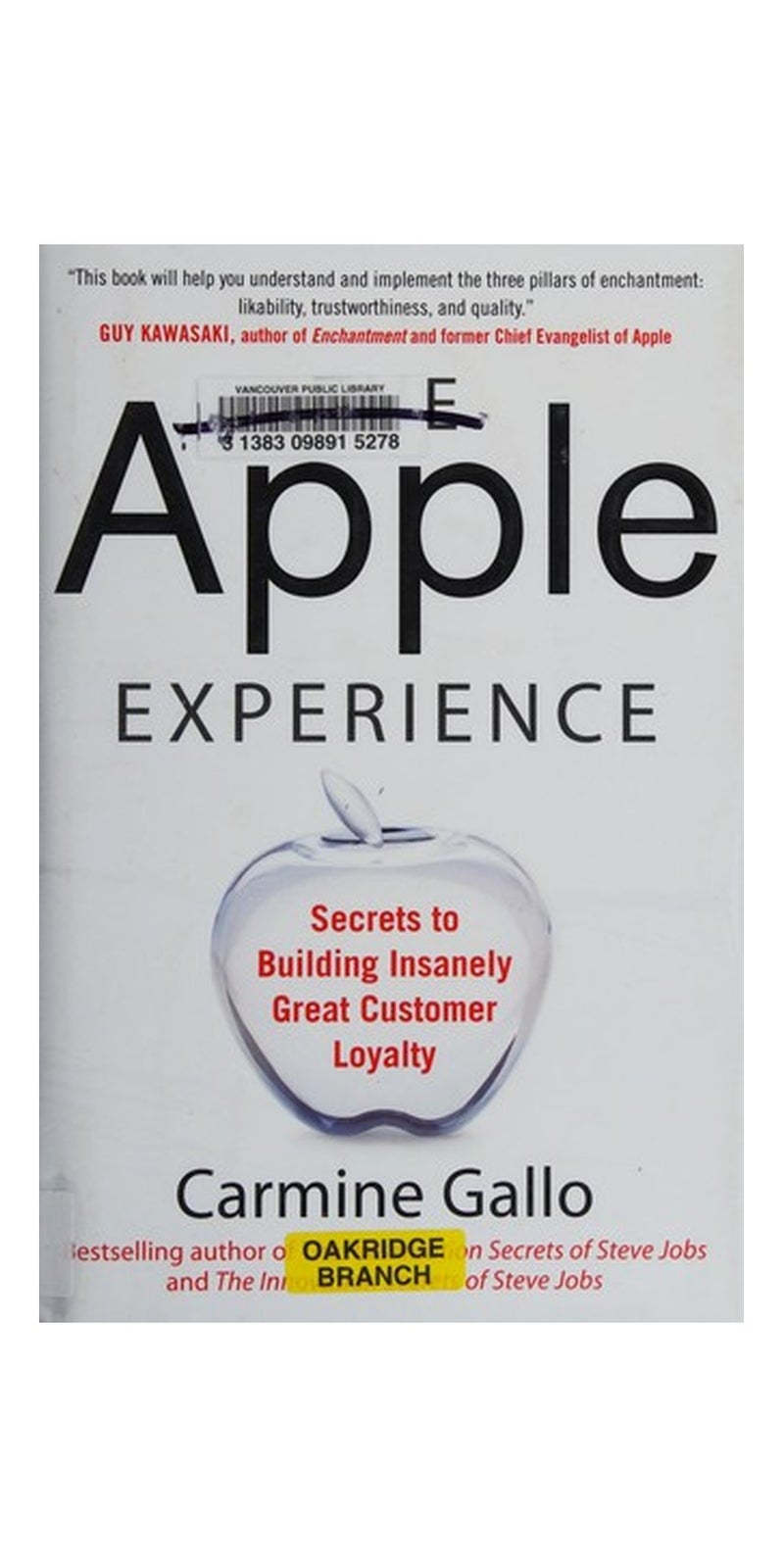 The Apple experience: the secrets of delivering insanely great customer service | Authored by Carmine Gallo | Paperback | 1st ed | Published by McGraw-Hill