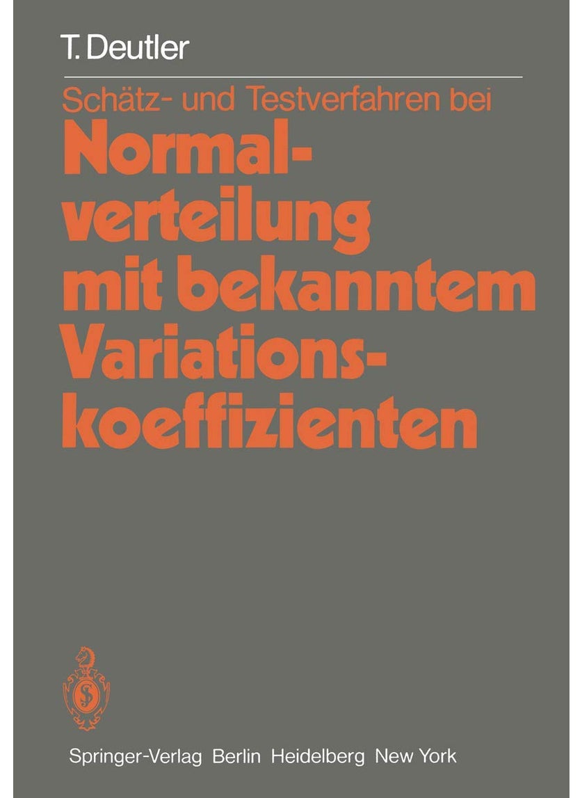 Schätz- und Testverfahren bei Normalverteilung mit bekanntem Variationskoeffizienten 
