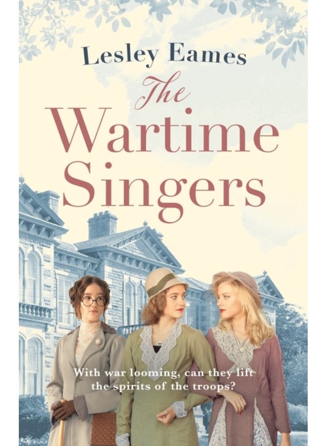 The Wartime Singers A totally heartwarming and emotional wartime saga - Paperback