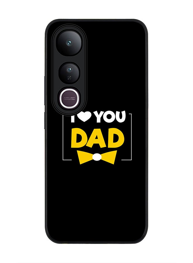 Stylizedd For vivo V50 Lite Case,Slim fit Camera Protection, Shockproof Thin Phone cover  - I Loveyou Dad