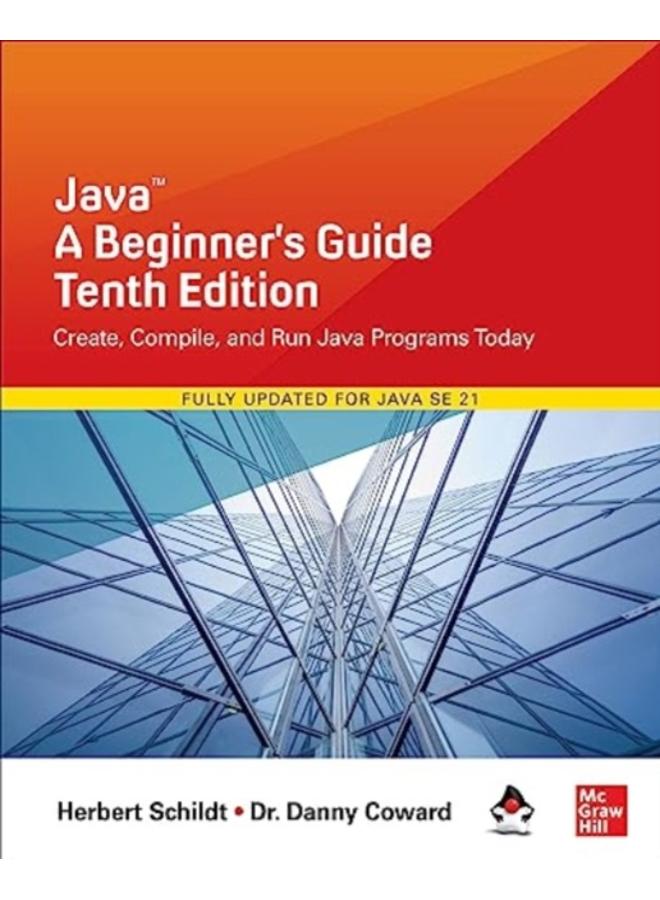 Java: A Beginner's Guide, Tenth Edition 