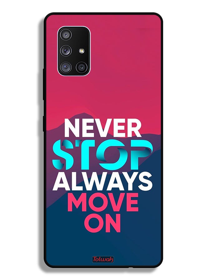 Tolwak Samsung Galaxy A71 5G Protective Case Cover Never Stop Always Move On - Image 1