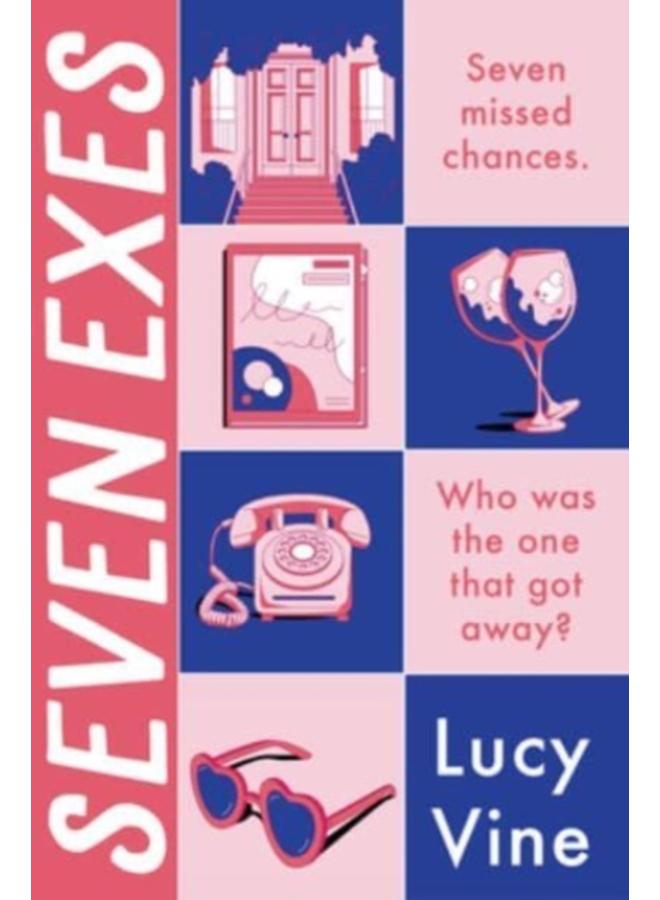 Seven Exes : A Novel 