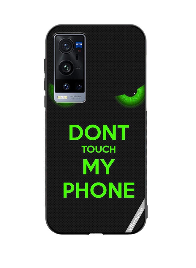 VR CREATIVE Protective Case Cover For Vivo X60 Pro Plus Don'T Touch My Phone Green Eyes Design Multicolour - Image 1