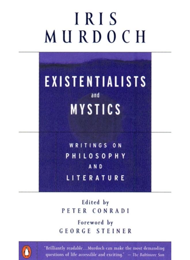 Existentialists and Mystics : Writings on Philosophy and Literature 