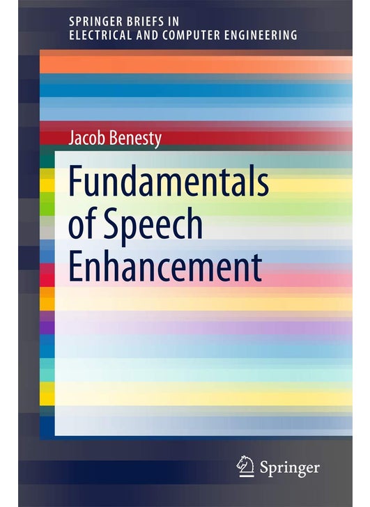 Fundamentals of Speech Enhancement