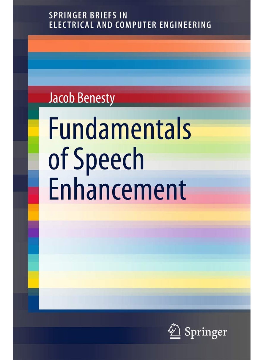 Fundamentals of Speech Enhancement 