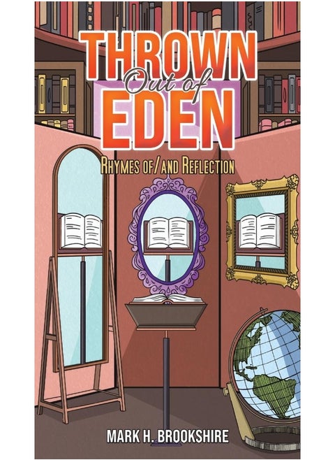 Thrown Out of Eden: Rhymes of/and Reflection