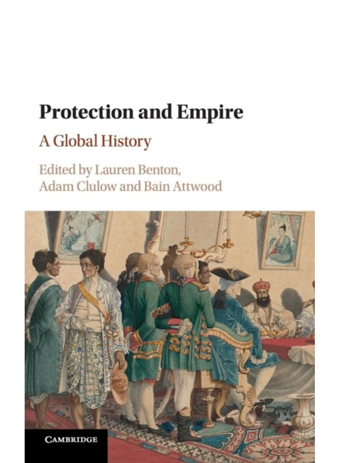 Protection and Empire : A Global History 