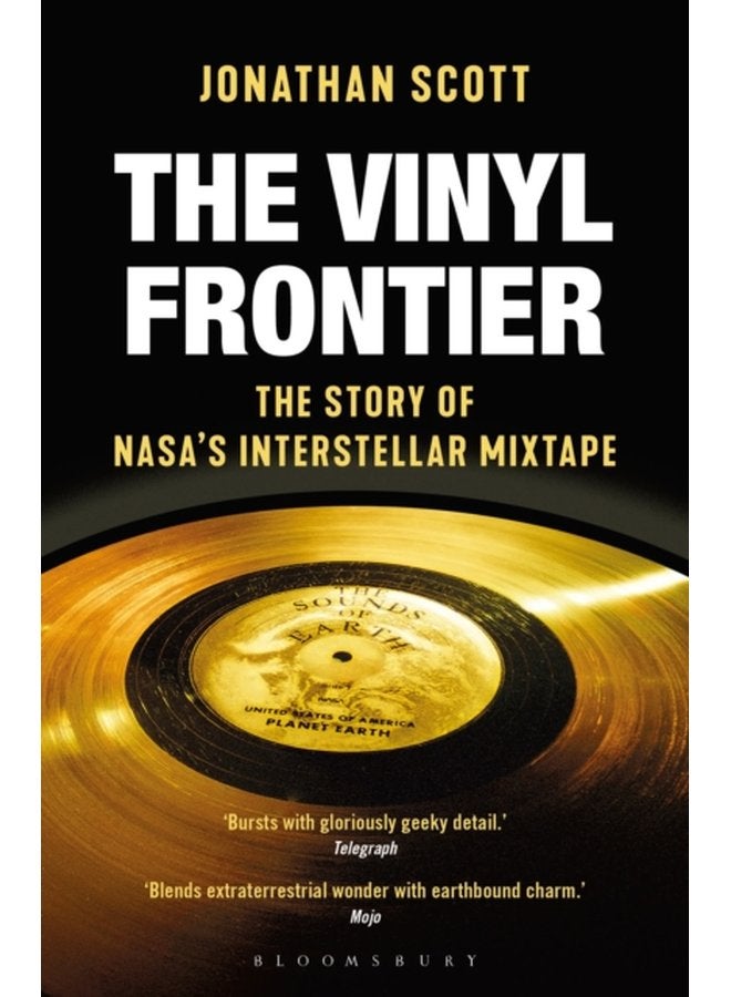 The Vinyl Frontier The Story of NASA s Interstellar Mixtape - Paperback