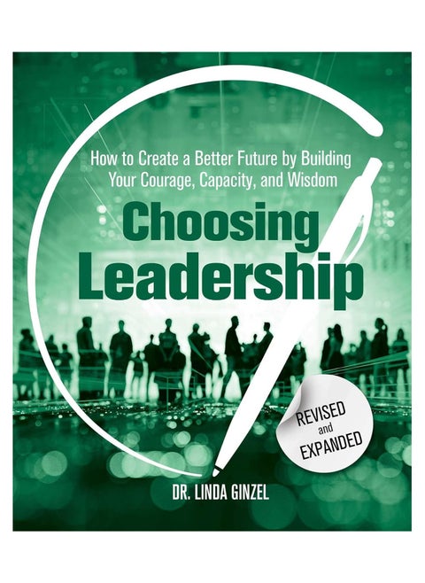 Choosing Leadership: Revised and Expanded