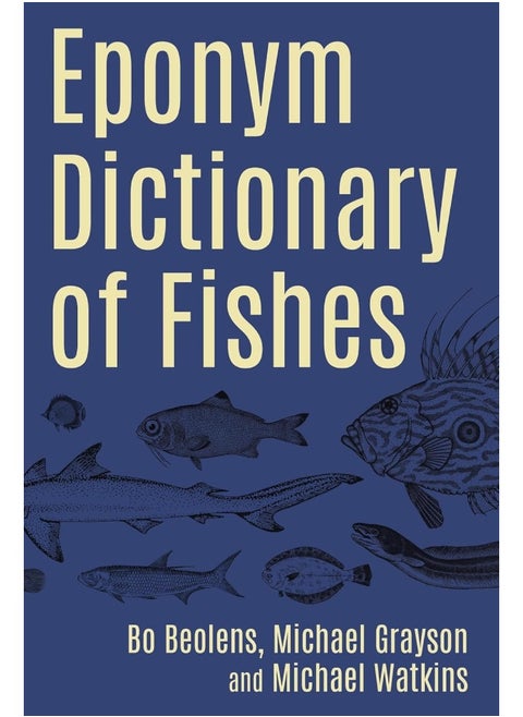 Eponym Dictionary of Fishes