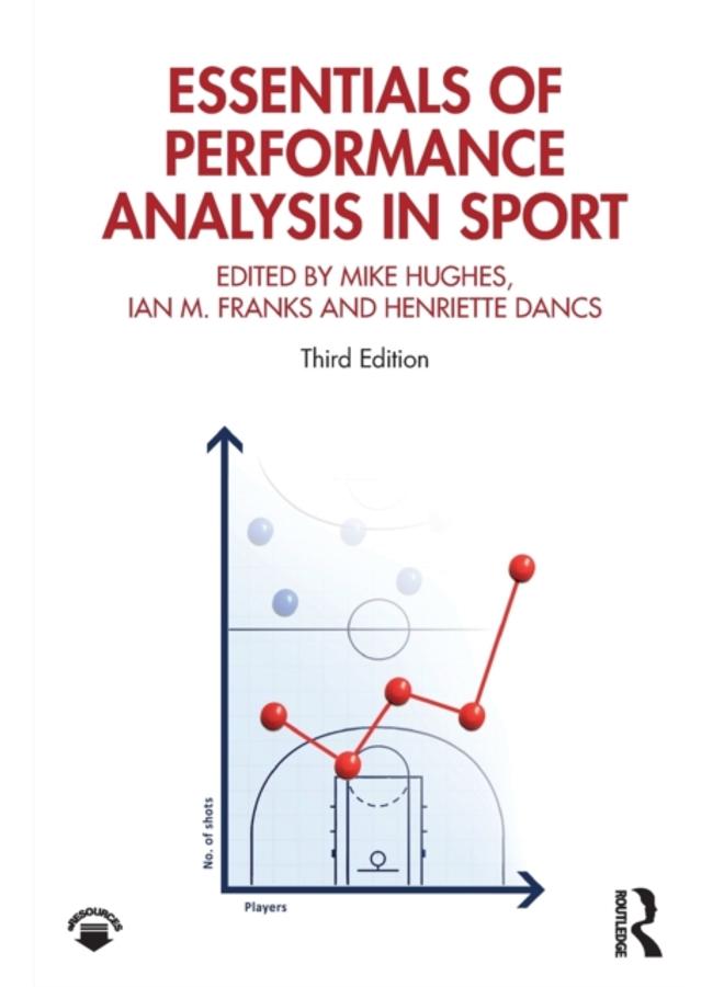 Essentials of Performance Analysis in Sport : Third edition