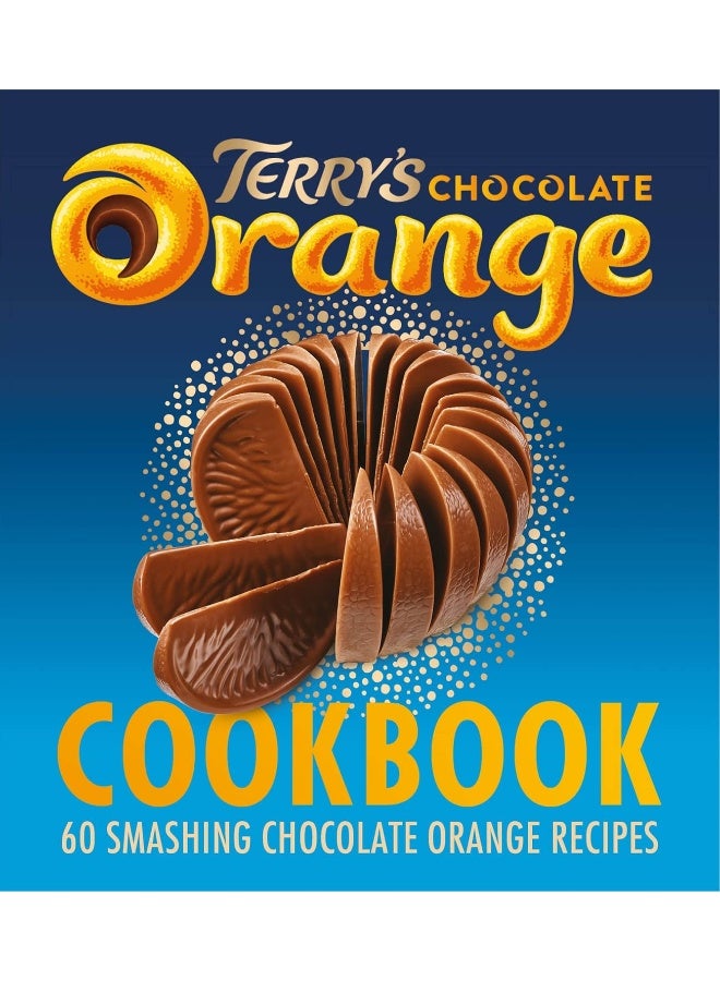 كتاب وصفات شوكولاتة البرتقال من تيري: 60 وصفة رائعة لشوكولاتة البرتقال - Image 1