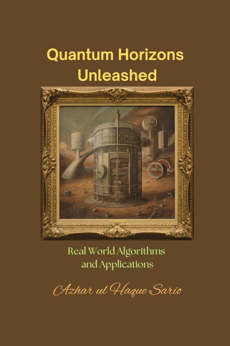 Quantum Horizons Unleashed: Real World Algorithms and Applications  - Image 1