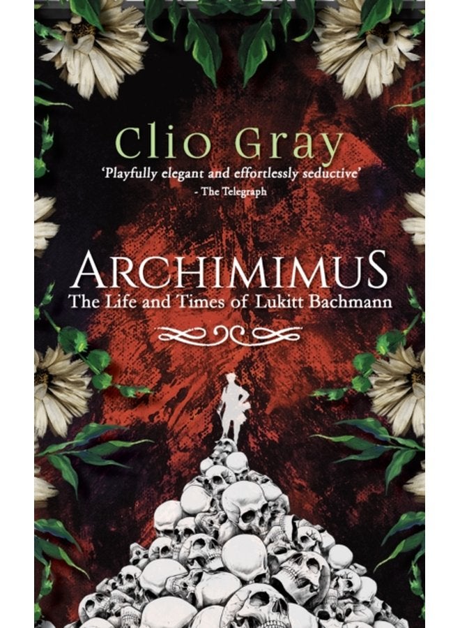 Archimimus The Life and Times of Lukitt Bachmann - Paperback