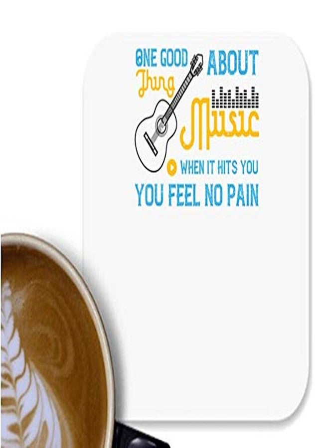 UDNAG MDF Tea Coffee Coaster 'Music | One Good Thing About Music, When it Hits You, You Feel no Pain' for Office Home [90 x 90mm]