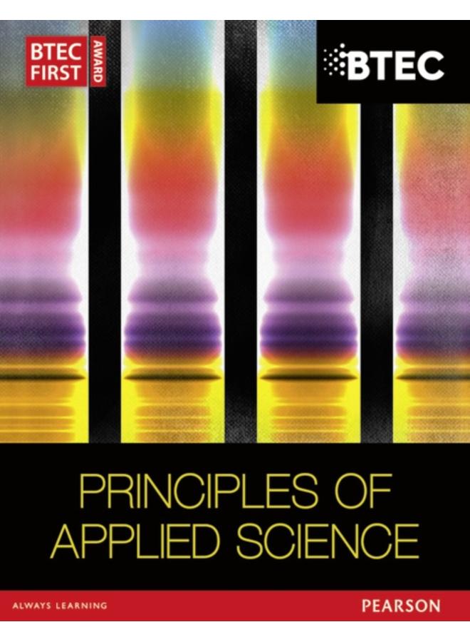 BTEC First in Applied Science: Principles of Applied Science Student Book