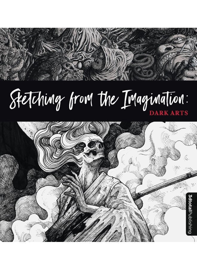 Sketching from the Imagination: Dark Arts: Dark Arts 