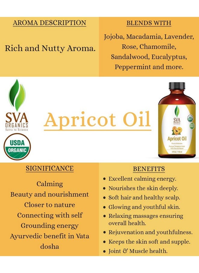 SVA Organics زيت المشمش من فاي أوغانكس 4 أونصة؛ رائحة خفيفة من المكسرات؛ عضوي من وزارة الزراعة الأمريكية 100% نقي مضغوط على البارد زيت حامل ممتاز درجة علاجية لبشرة مغذية وشعر صحي وتدليك الجسم والصحة العامة.  - Image 3