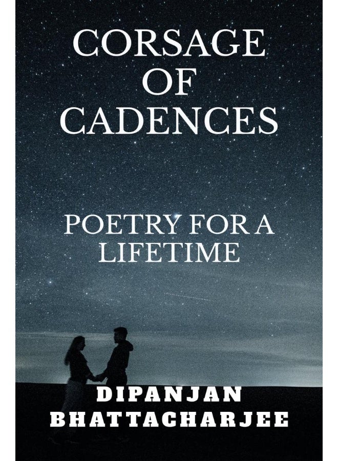 Corsage of Cadences: Poems for a Lifetime