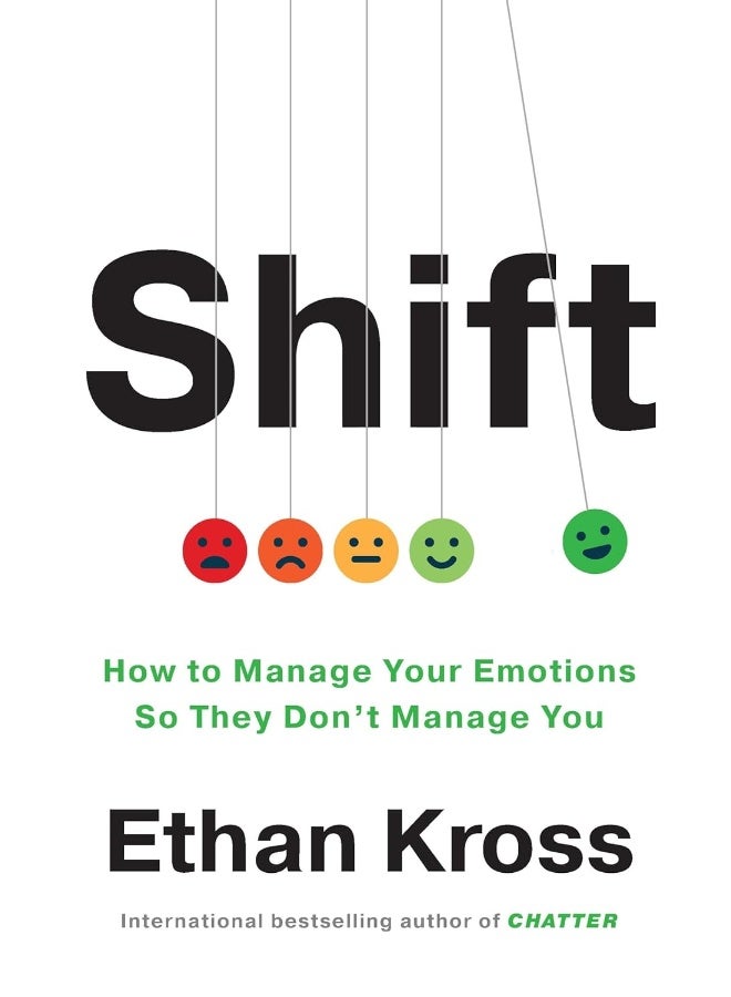 Shift: How to Manage Your Emotions so They Don’t Manage You  - Image 1
