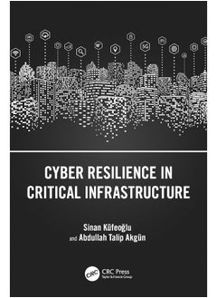 Cyber Resilience in Critical Infrastructure 