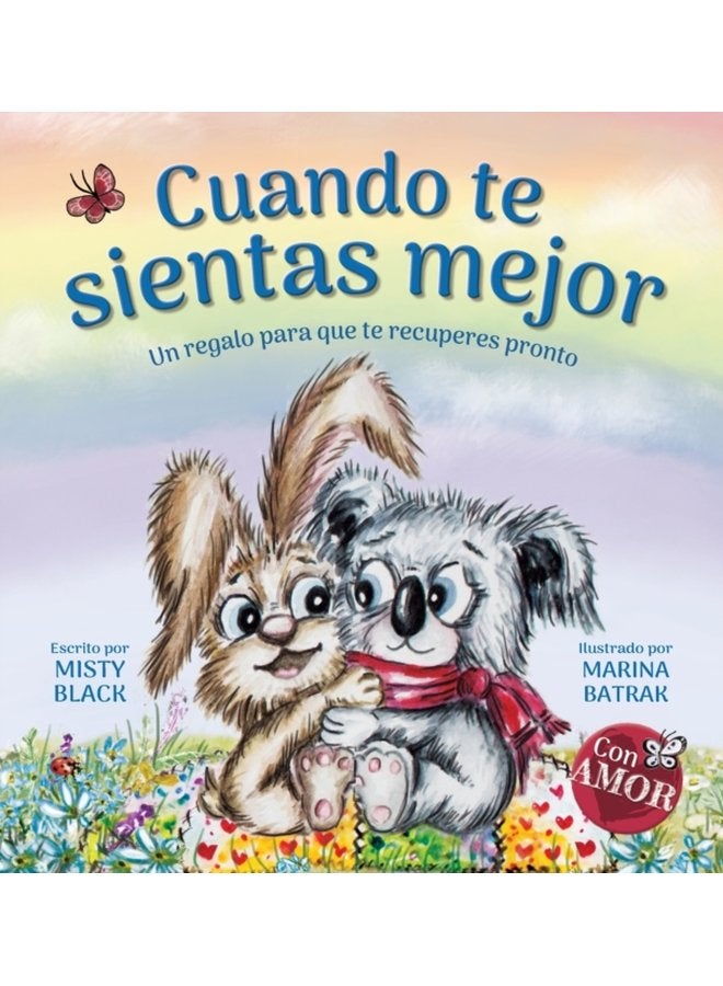 Cuando te sientas mejor Un regalo para que te recuperes pronto When You Feel Better Spanish Edition - Hardback