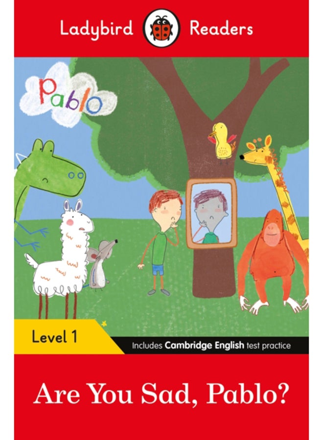 Ladybird Readers Level 1 - Pablo - Are You Sad, Pablo? (ELT Graded Reader) 