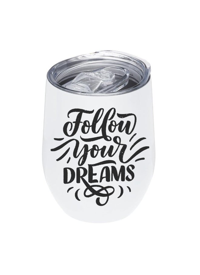 LOUD UNIVERSE White Stainless Steel Insulated Tumbler 12Oz With Lid Printed Follow Your Dream, Perfect Cute Gift For Hot And Cold Drinks  - Image 1