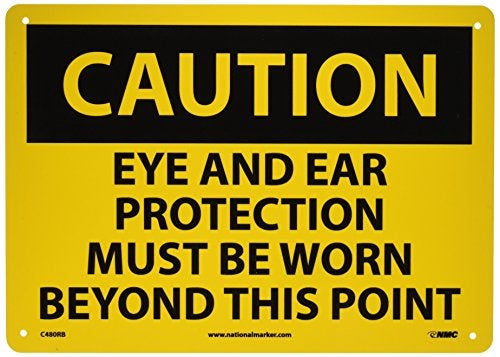 NMC C480RB OSHA Sign, Legend "CAUTION - EYE AND EAR PROTECTION MUST BE WORN BEYOND THIS POINT", 14" Length x 10" Height, Rigid Plastic, Black on Yellow - Image 1