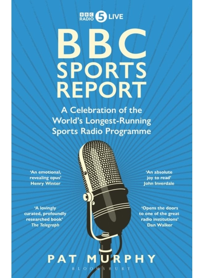 تقرير بي بي سي الرياضي: احتفال بأطول برنامج رياضي إذاعي في العالم، مرشح لجائزة كتاب الرياضة من صحيفة صنداي تايمز 2023 - غلاف ورقي