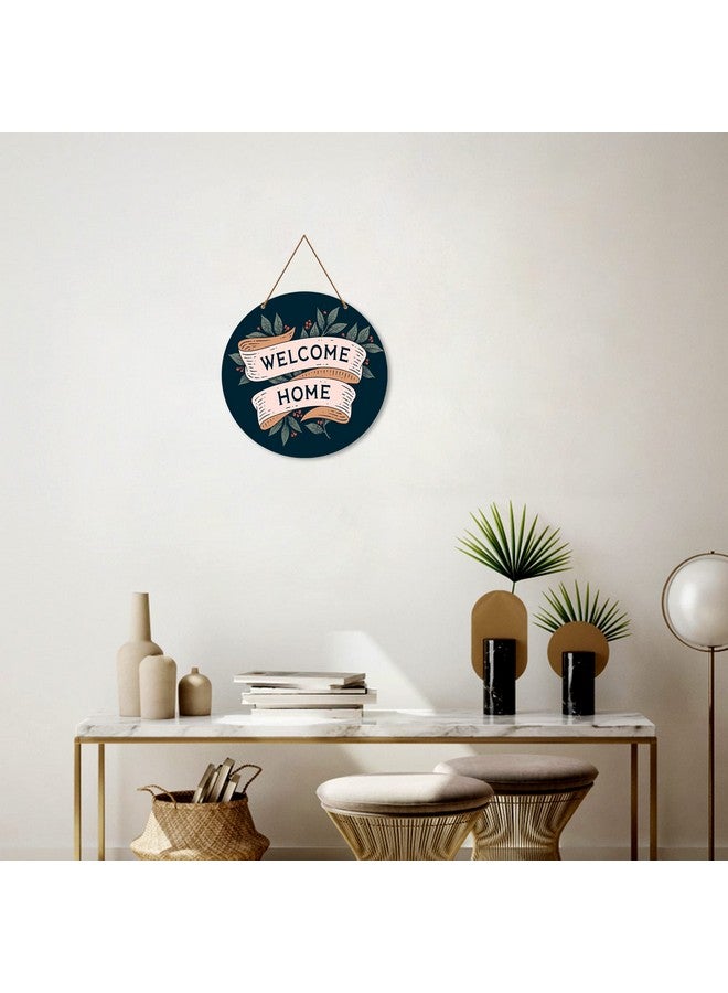 Artvibes Welcome Home Round Wall Hanger | Art Livingroom | Decoration Wooden Items | Wood Design Artworks Hangings Ornaments Modern Decor (WH_4005N) - Image 4
