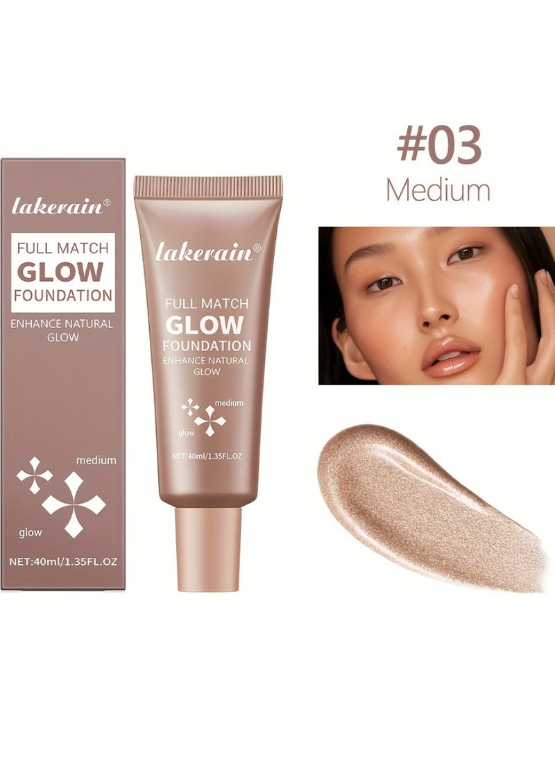 lakerain Full Match Glow Foundation Enhance Natural Glow Liquid Foundation Highlighter Makeup for Face and Body Moisturize High Coverage Long Lasting Highlighter Foundation Cream 40ml Medium 03 - Image 2