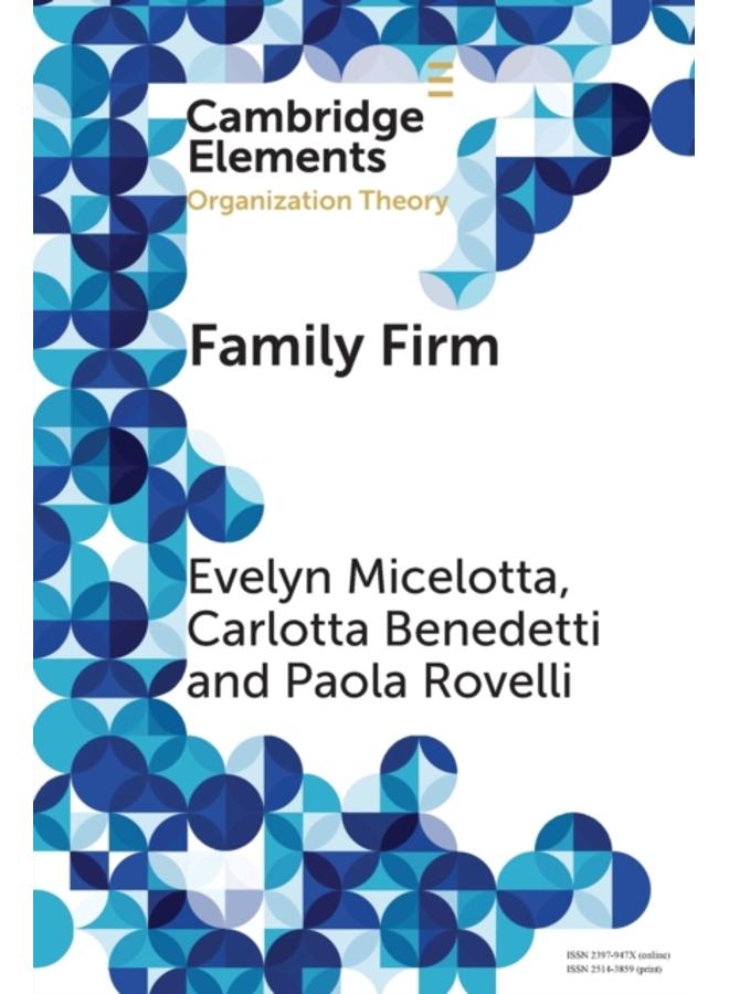 Family Firm : A Distinctive Form of Organization 