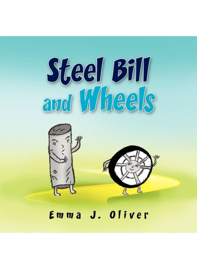 Steel Bill and Wheels - Paperback