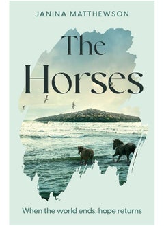 The Horses: A poetic and moving story of community and isolation in the wake of a disaster