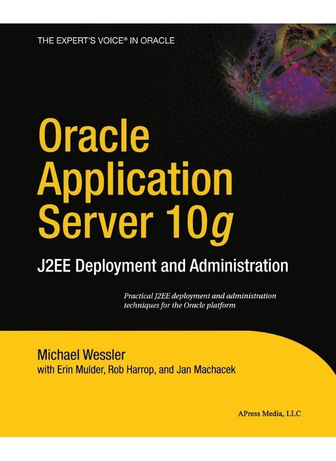 Oracle Application Server 10g: J2ee Deployment and Administration 