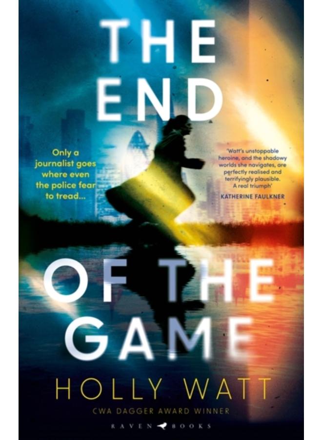 The End of the Game : a 'fierce, obsessive and brilliant' heroine for our times 